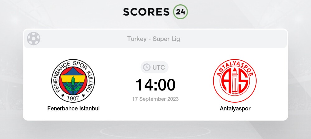 Fenerbahce Istanbul Vs Antalyaspor Prediction And Picks Today