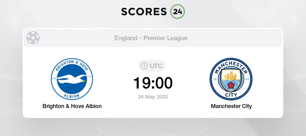 Brighton Hove Albion Vs Manchester City Prediction And Picks Today 24