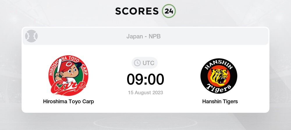 Hanshin Tigers vs Hiroshima Toyo Carp –