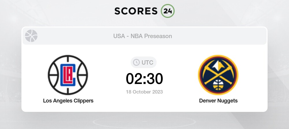 Game Thread: Denver Nuggets vs Los Angeles Clippers. 10-19-2023