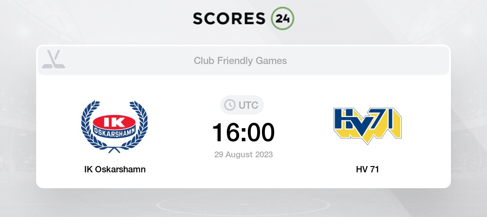IK Oskarshamn vs HV 71 - Head to Head for 29 August 2023 16:00 Hockey