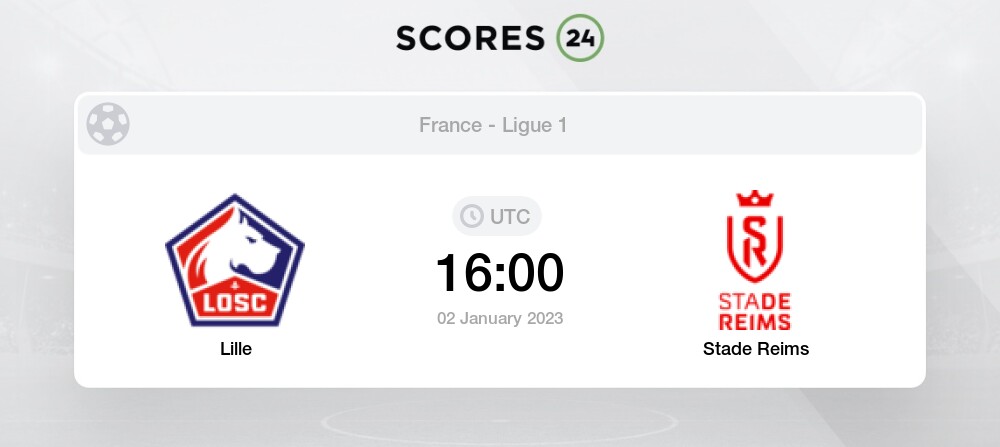 Lille vs Stade Reims Prediction on today 2 January 2023 Football