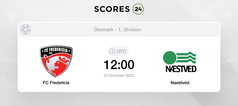 FC Fredericia vs Naestved BK H2H for 1 October 2023 12:00 Football