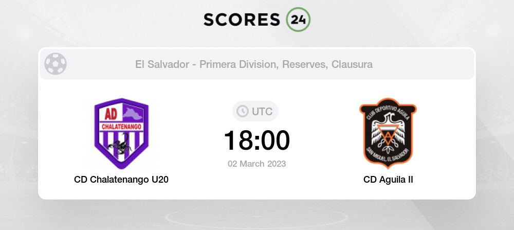 CD Chalatenango U20 vs CD Aguila II Prediction on today 2 March 2023  Football