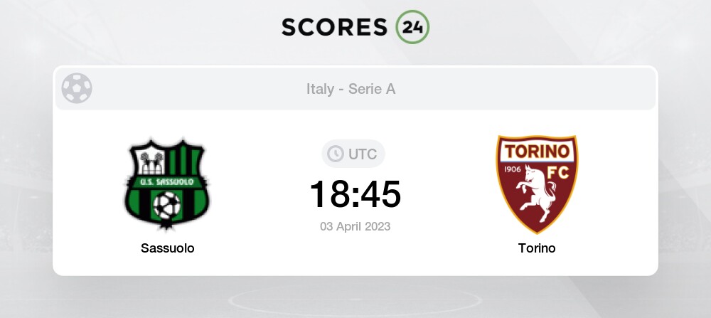 Sassuolo Vs Torino Prediction On Today 3 April 2023 Football