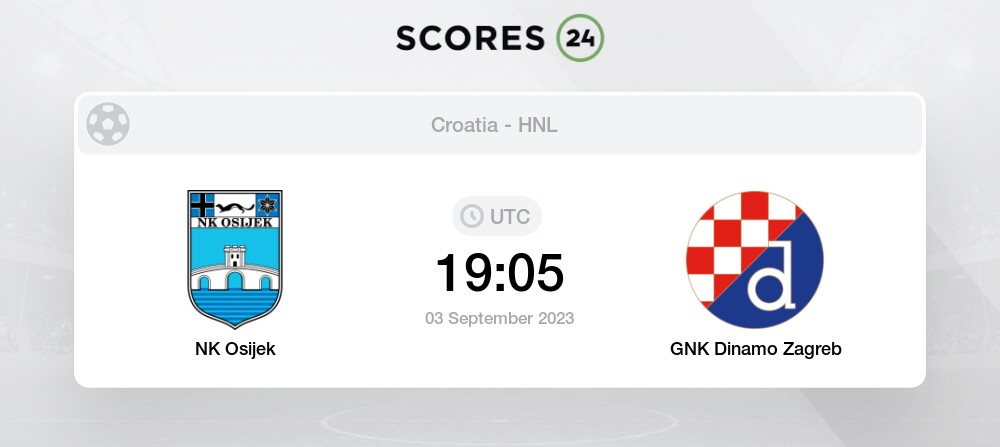 NK Osijek vs GNK Dinamo Zagreb Prediction and Picks today 3 September ...