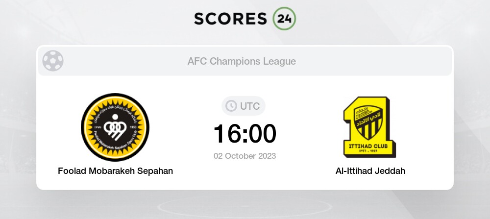 Sepahan v Ittihad, 2 October 2023