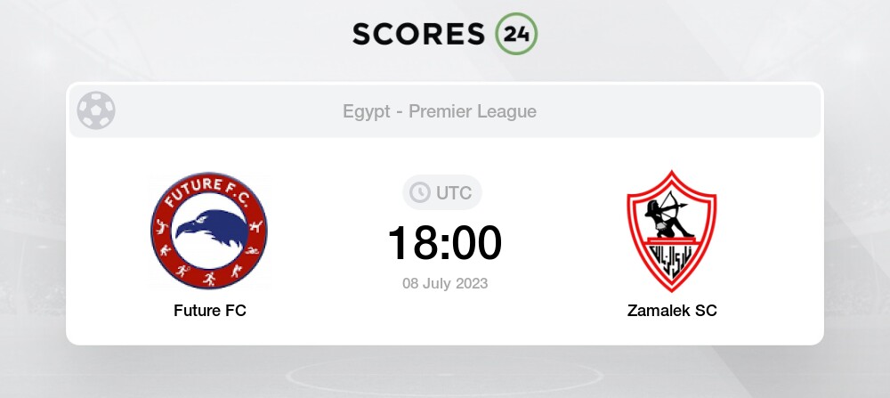 future-fc-vs-zamalek-sc-prediction-and-picks-today-8-july-2023-football