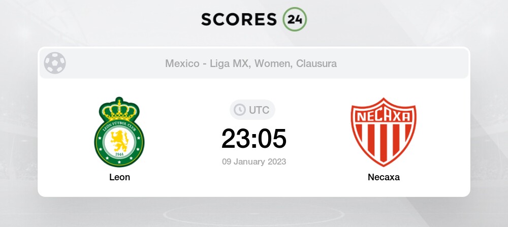 Leon vs Necaxa - Head to Head for 9 January 2023 23:05 Football