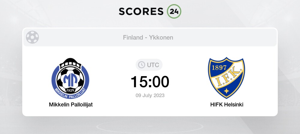 Mikkelin Palloilijat vs HIFK Helsinki Prediction and Picks today 9 July ...