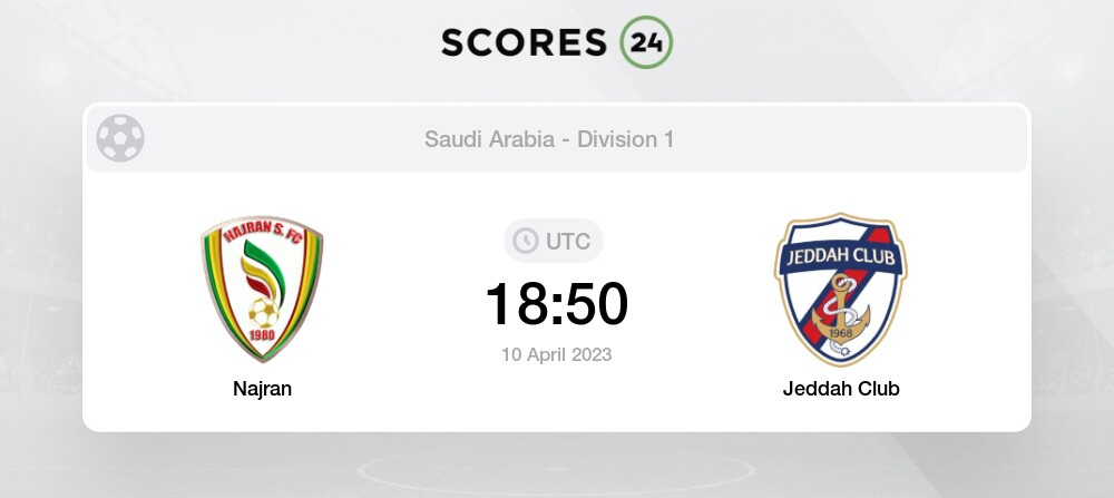 Najran vs Jeddah Club - Head to Head for 10 April 2023 18:50 Football