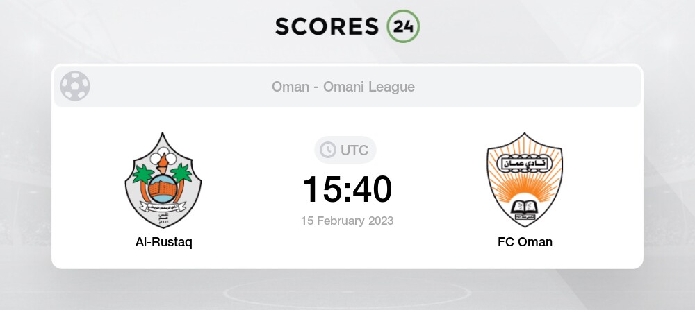 Al-Rustaq vs FC Oman 15/02/2023 15:40 Football Events & Result