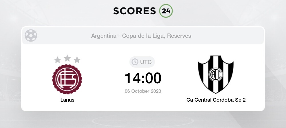 Lanus vs Ca Central Cordoba Se 2 Live Stream & Results 6/10/2023