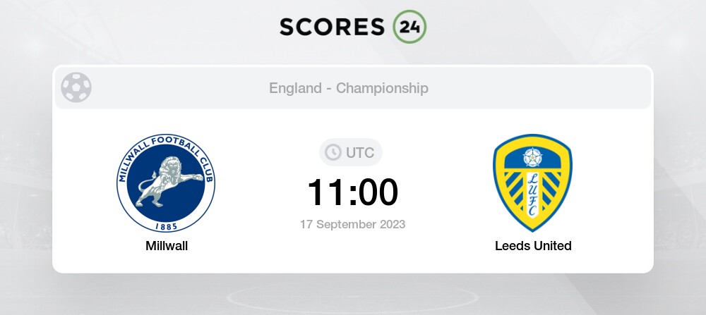 Millwall vs Leeds United - live score, predicted lineups and H2H stats.