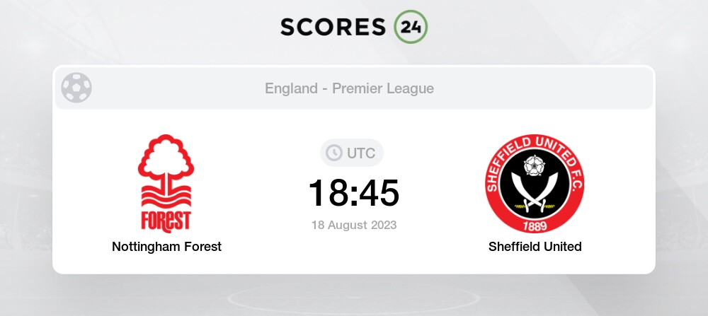 Nottingham Forest vs. Sheffield United prediction, time, odds: 2023 English  Premier League picks for Aug. 18 