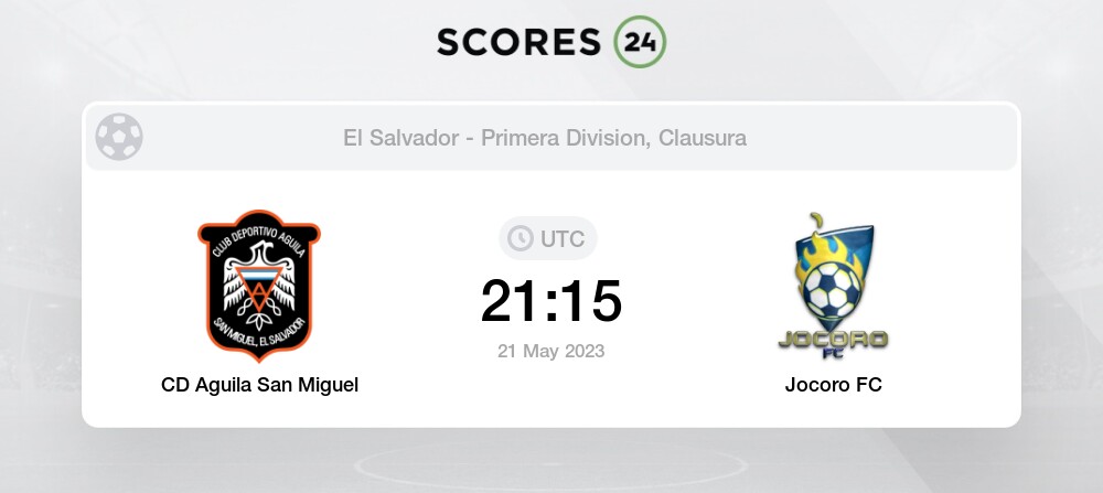 Aguila vs Jocoro FC - Head to Head for 21 May 2023 21:15 Football