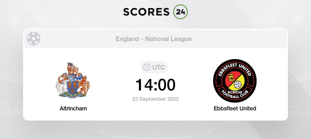 Altrincham vs Ebbsfleet United live score, H2H and lineups