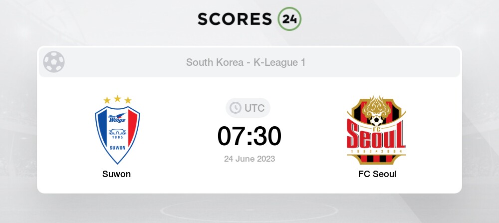 Suwon vs FC Seoul Prediction and Picks today 24 June 2023 Football