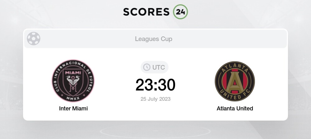 Inter Miami Vs Atlanta United July Football Lineups