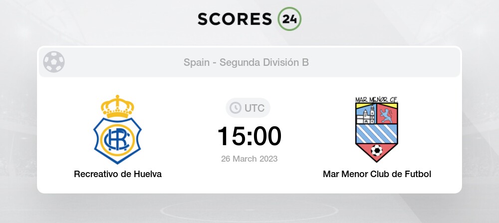 Recreativo de Huelva vs Mar Menor CF Prediction on today 26 March 2023  Football