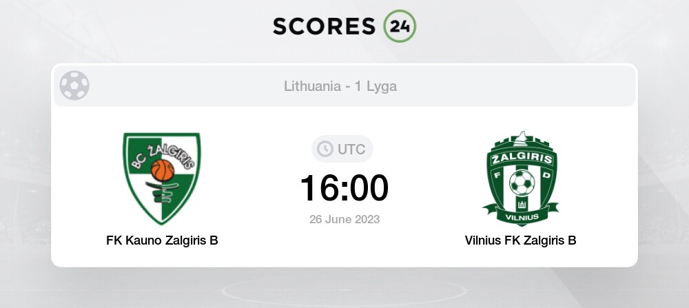 FK Kauno Zalgiris B Vs Vilnius FK Zalgiris B Prediction And Picks Today ...