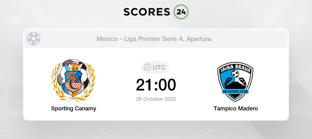 Sporting Canamy vs Tampico Madero - Head to Head for 26 October 2022 21:00  Football