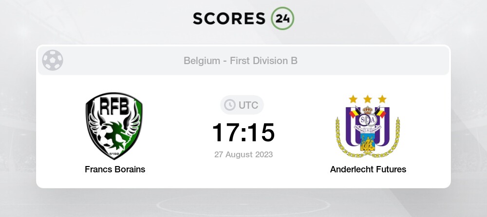 Francs Borains vs Anderlecht Futures Prediction and Picks today 27 August  2023 Football