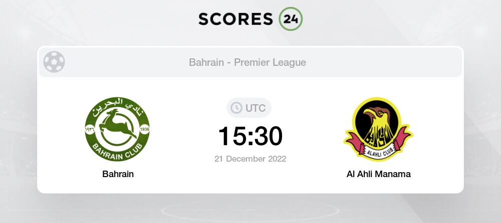FC Bahrain vs Al Ahli Manama - Head to Head for 21 December 2022 15:30  Football