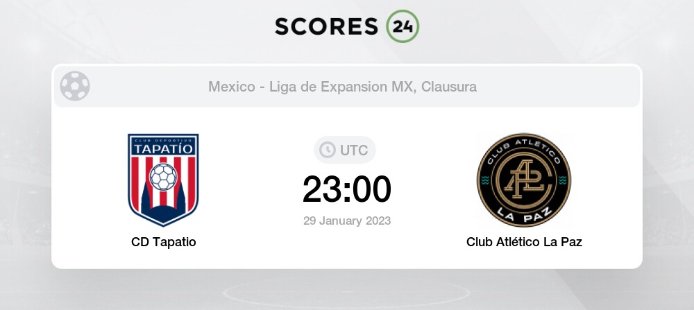 CD Tapatio vs Club Atlético La Paz 29/01/2023 23:00 Football Events & Result