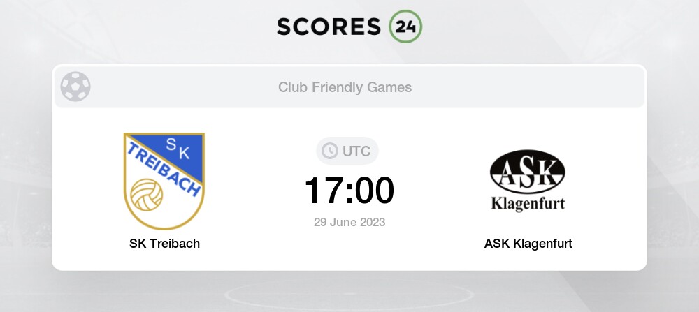SK Treibach vs ASK Klagenfurt Live Stream & Results 29/06/2023 17:00  Football