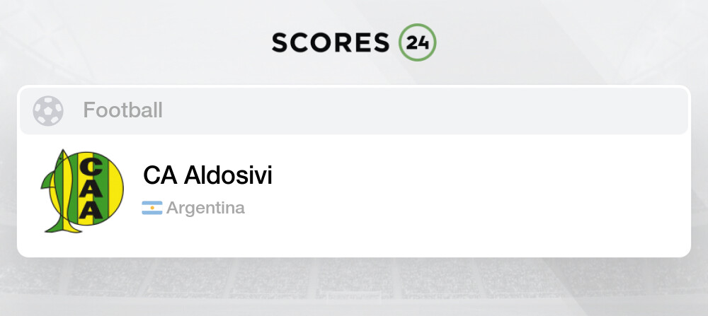 CA Aldosivi Reserve score today - CA Aldosivi Reserve latest score