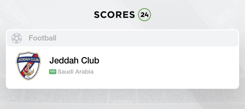 Jeddah Club Fixtures, Schedule and Live Results Football Saudi Arabia
