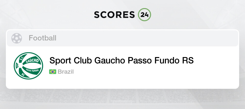 Sport Club Gaucho Passo Fundo RS Fixtures, Schedule and Live Results  Football Brazil