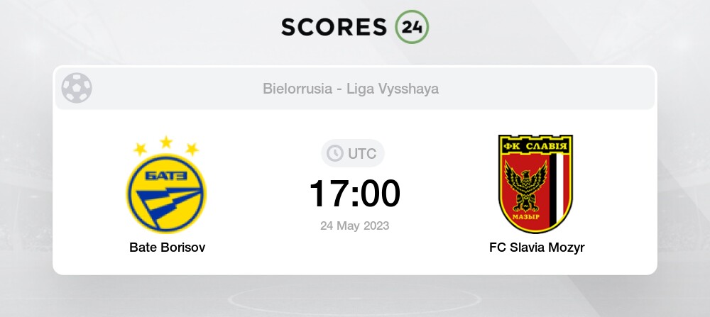 Exactitud A nueve comprador Bate Borisov vs FC Slavia Mozyr 24 Mayo 2023 17:00 Fútbol H2H Historial de  partidos