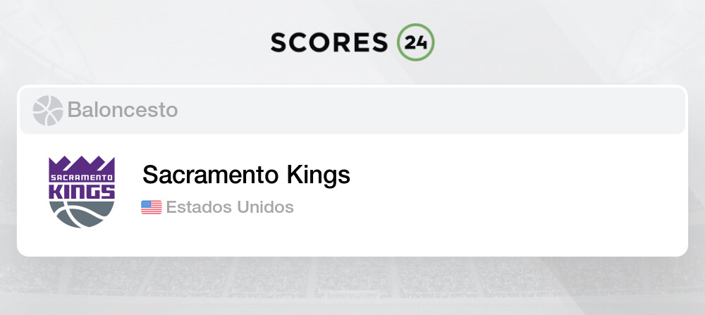 Sacramento Kings Estados Unidos Baloncesto Noticias, Resultados y