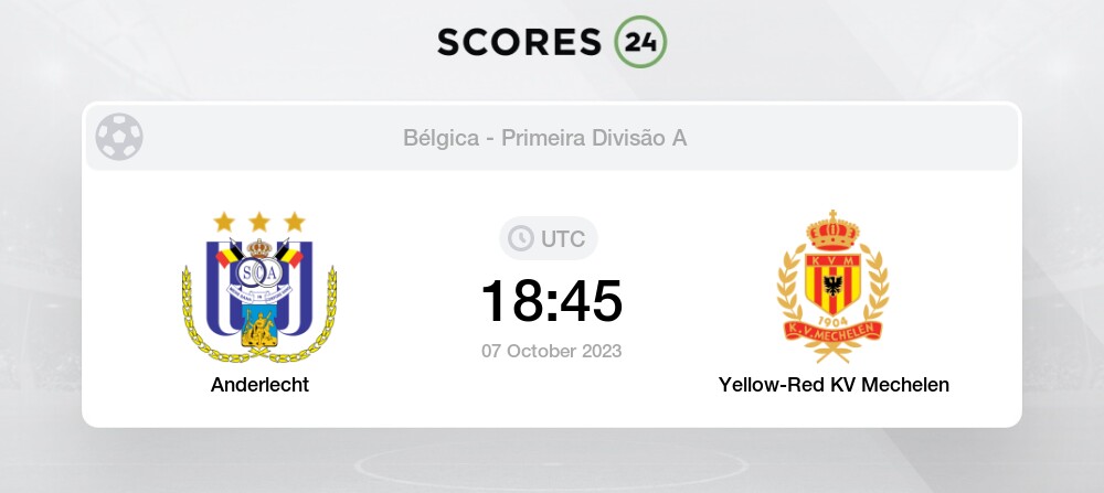 Anderlecht vs Yellow-Red KV Mechelen 7/10/2023 18:45 Futebol